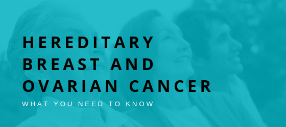 hereditary-breast-ovarian-cancer